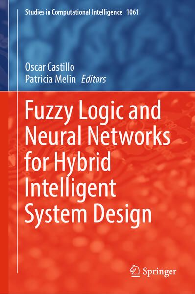 Produktbild: Fuzzy Logic and Neural Networks for Hybrid Intelligent System Design