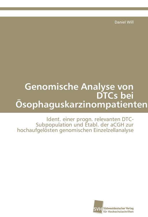 Produktbild: Genomische Analyse von DTCs bei &Ouml;sophaguskarzinompatienten