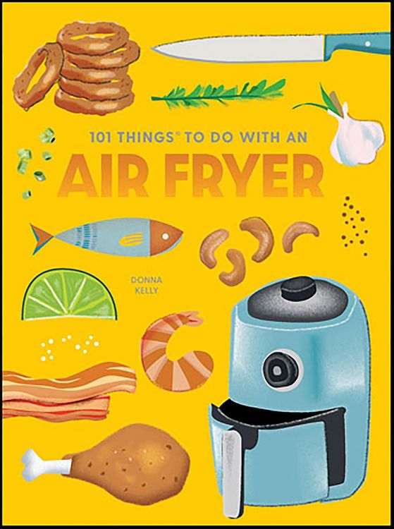 Produktbild: 101 Things To Do With an Air Fryer