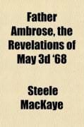 Produktbild: Father Ambrose, the Revelations of May 3D '68