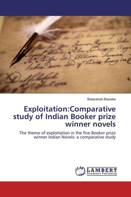 Produktbild: Exploitation:Comparative study of Indian Booker prize winner novels