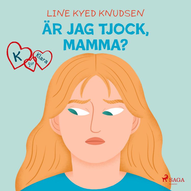Produktbild: K f&ouml;r Klara 14 - &Auml;r jag tjock, mamma?