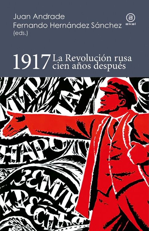 Produktbild: 1917. La Revoluci&oacute;n rusa cien a&ntilde;os despu&eacute;s
