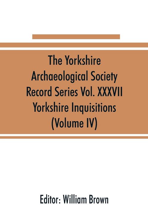 Produktbild: The Yorkshire Archaeological Society Record Series Vol. XXXVII