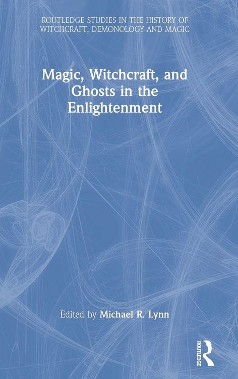 Produktbild: Magic, Witchcraft, and Ghosts in the Enlightenment
