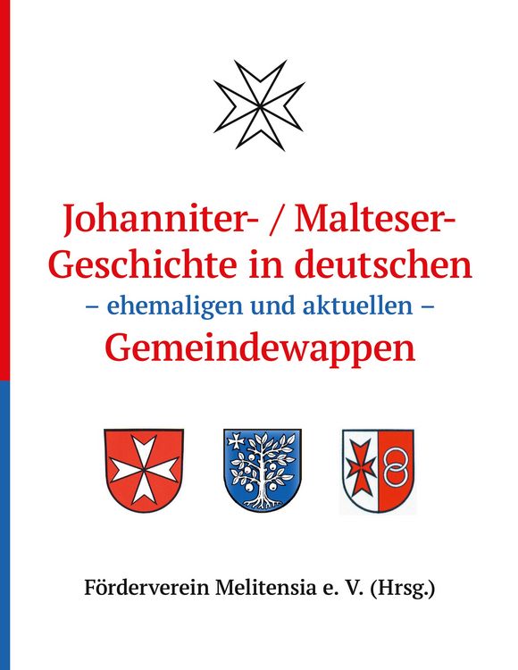 Produktbild: Johanniter- / Maltesergeschichte in deutschen - ehemaligen und aktuellen - Gemeindewappen