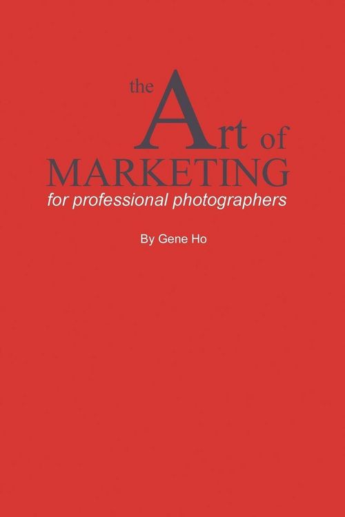 Produktbild: The Art of Marketing for Professional Photographers