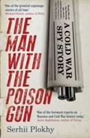 Produktbild: Plokhy, S: Man with the Poison Gun