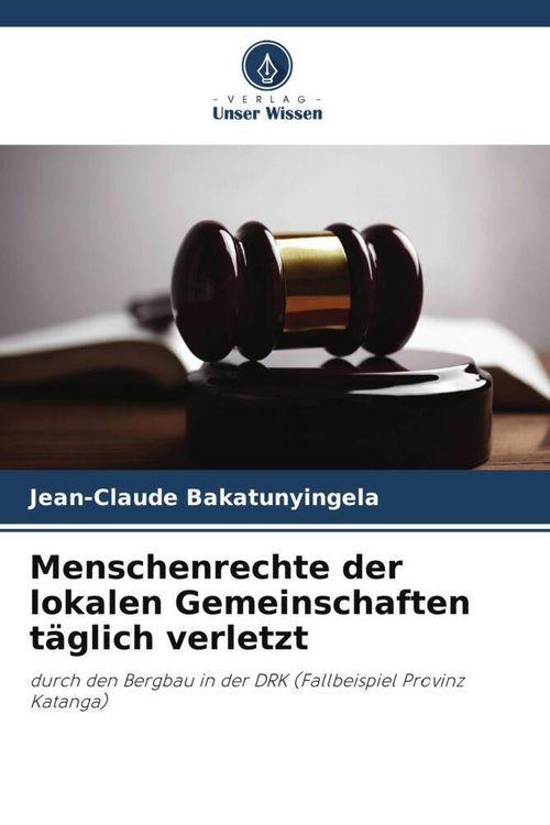 Produktbild: Menschenrechte der lokalen Gemeinschaften t&auml;glich verletzt
