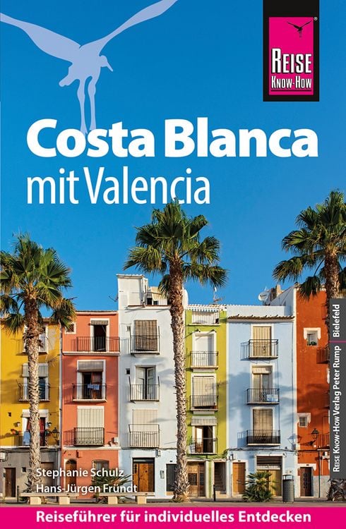 Bild vom Artikel Reise Know-How Reiseführer Costa Blanca mit Valencia vom Autor Stephanie Schulz