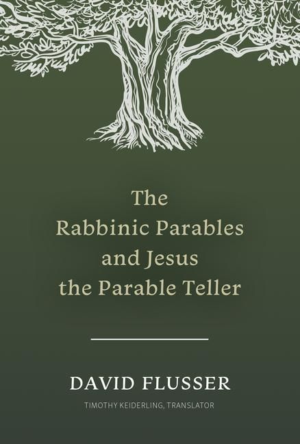 Produktbild: The Rabbinic Parables and Jesus the Parable Teller