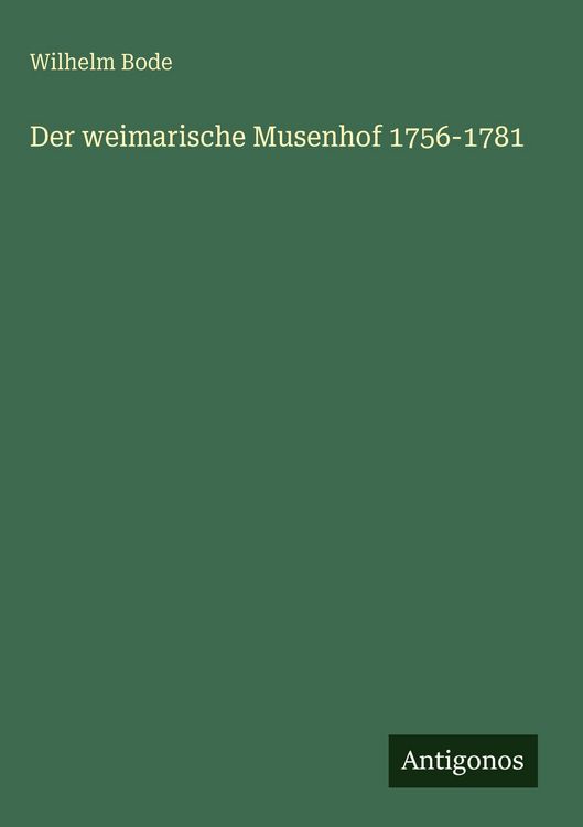 Produktbild: Der weimarische Musenhof 1756-1781