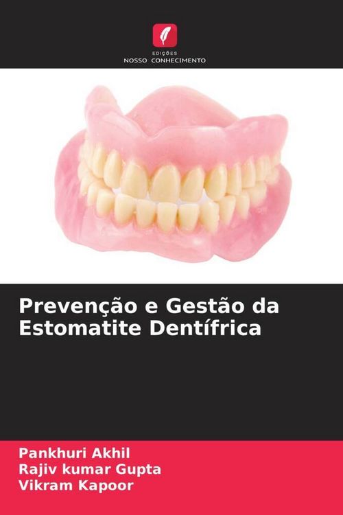 Produktbild: Preven&ccedil;&atilde;o e Gest&atilde;o da Estomatite Dent&iacute;frica