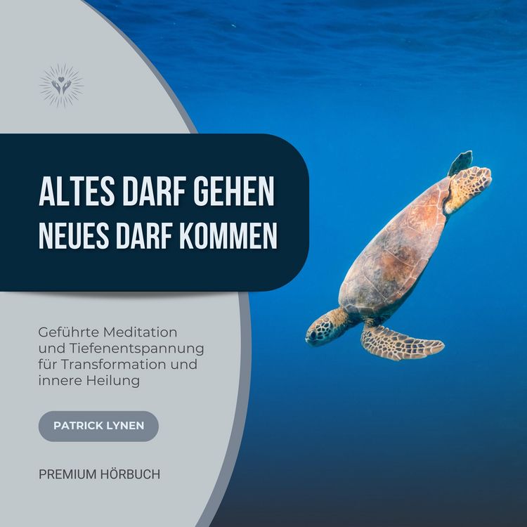 Produktbild: Altes darf gehen - Neues darf kommen: Gef&uuml;hrte Meditation und Tiefenentspannung f&uuml;r Deine Transformation und innere Heilung