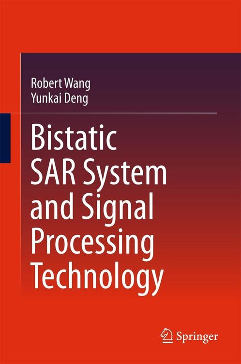 Produktbild: Bistatic SAR System and Signal Processing Technology
