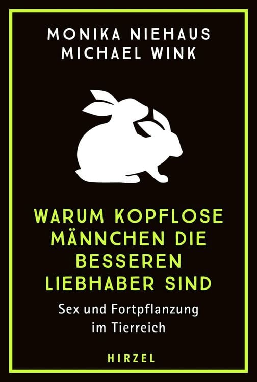 Produktbild: Warum kopflose M&auml;nnchen die besseren Liebhaber sind