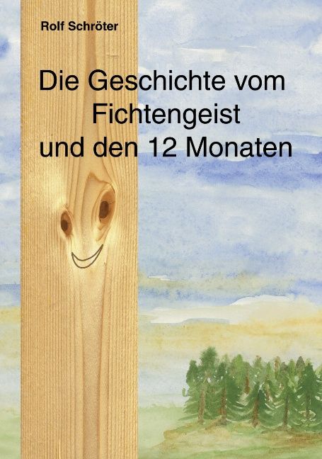 Produktbild: Die Geschichte vom Fichtengeist und den 12 Monaten