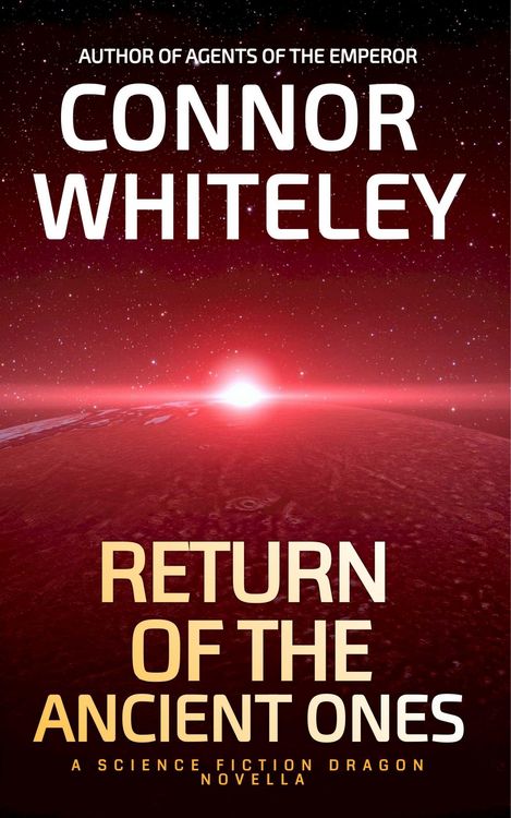Produktbild: Return of The Ancient Ones: A Science Fiction Dragon Novella (Agents of The Emperor Science Fiction Stories, #9)