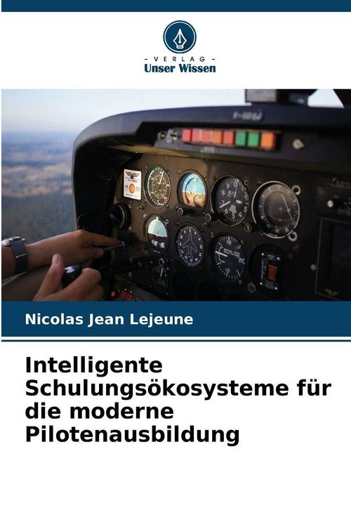 Produktbild: Intelligente Schulungs&ouml;kosysteme f&uuml;r die moderne Pilotenausbildung