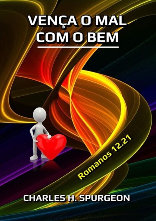 Produktbild: Ven&ccedil;a O Mal Com O Bem