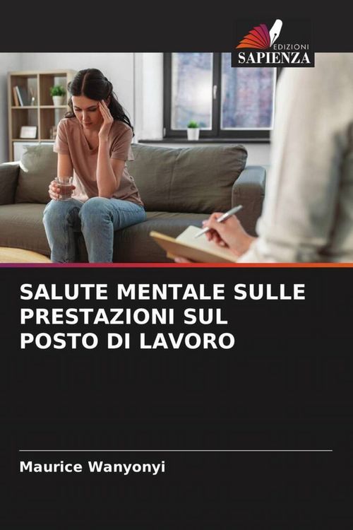 Produktbild: Salute Mentale Sulle Prestazioni Sul Posto Di Lavoro