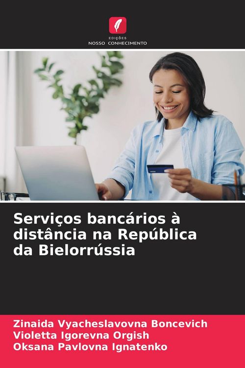 Produktbild: Servi&ccedil;os banc&aacute;rios &agrave; dist&acirc;ncia na Rep&uacute;blica da Bielorr&uacute;ssia