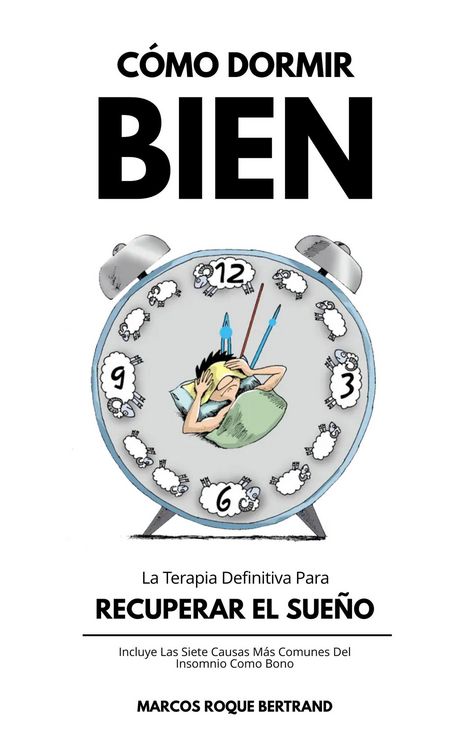 Produktbild: C&oacute;mo Dormir Bien: La Terapia Definitiva Para Recuperar El Sue&ntilde;o