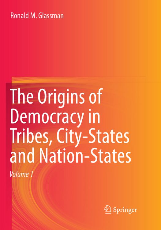 Produktbild: The Origins of Democracy in Tribes, City-States and Nation-States