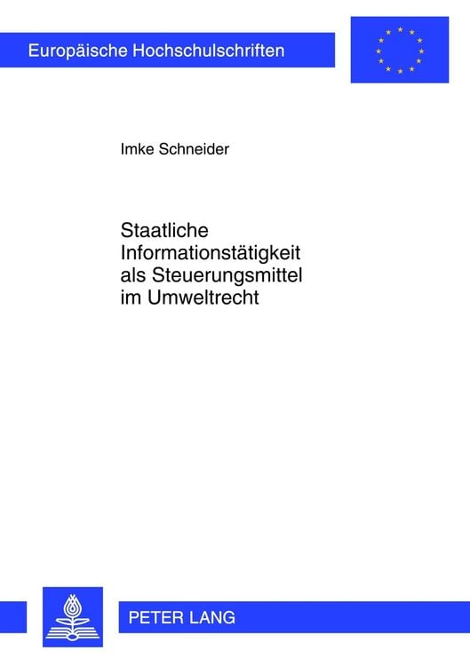 Produktbild: Staatliche Informationstaetigkeit als Steuerungsmittel im Umweltrecht