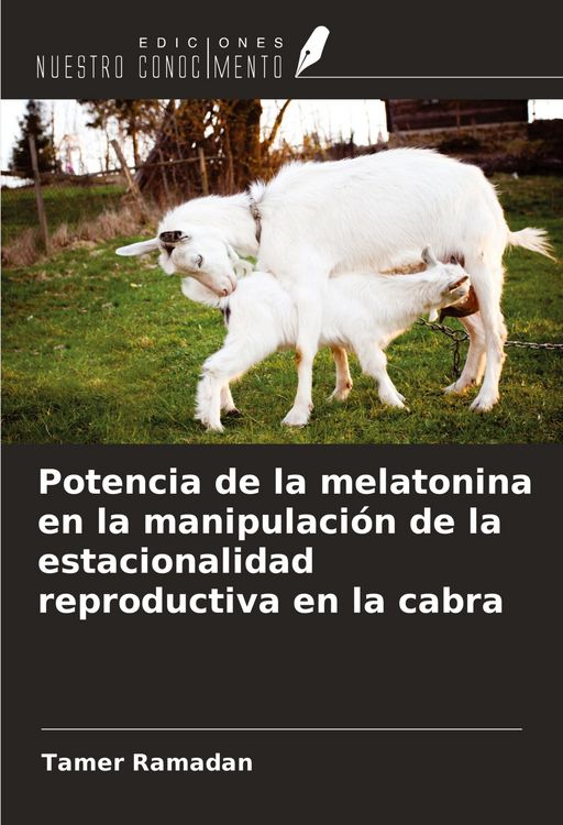 Produktbild: Potencia de la melatonina en la manipulaci&oacute;n de la estacionalidad reproductiva en la cabra