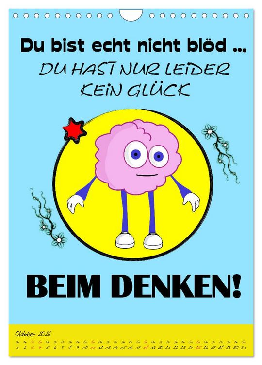 Produktbild: L&auml;uft&acute;s noch nicht beschissen genug? Dann hilft der Anti-Gl&uuml;cks-Kalender! (Wandkalender 2026 DIN A4 hoch), CALVENDO Monatskalender