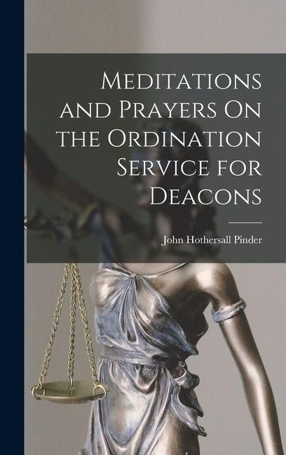 Produktbild: Meditations and Prayers On the Ordination Service for Deacons