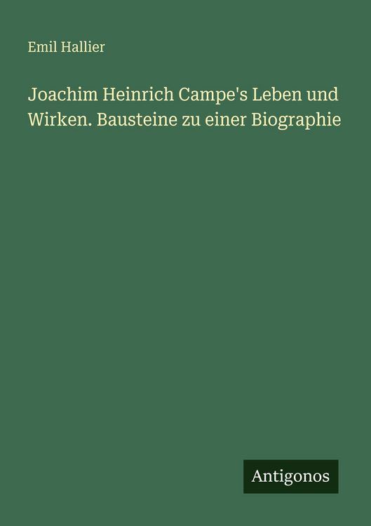 Produktbild: Joachim Heinrich Campe's Leben und Wirken. Bausteine zu einer Biographie