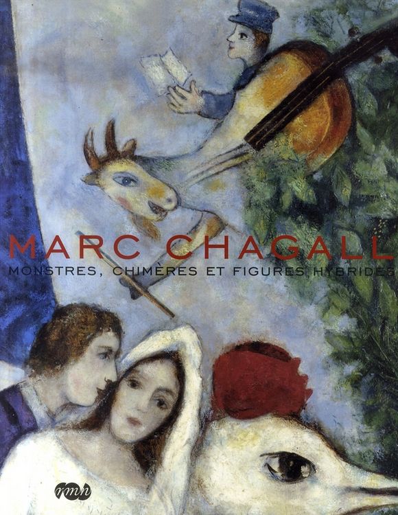Produktbild: Marc Chagall ; Monstres, Chimeres et Figures Hybrides