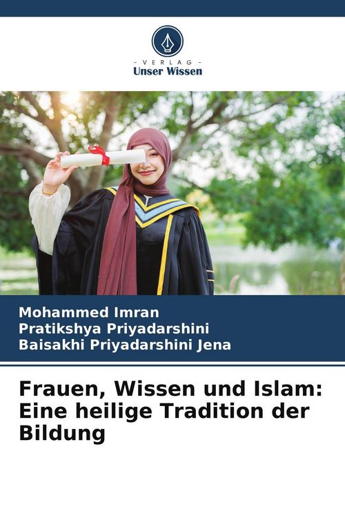 Produktbild: Frauen, Wissen und Islam: Eine heilige Tradition der Bildung