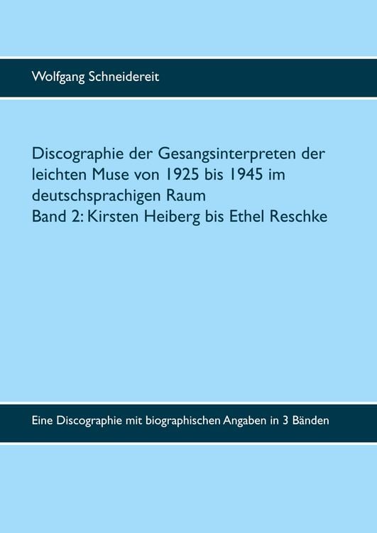 Produktbild: Discographie der Gesangsinterpreten der leichten Muse von 1925 bis 1945 im deutschsprachigen Raum