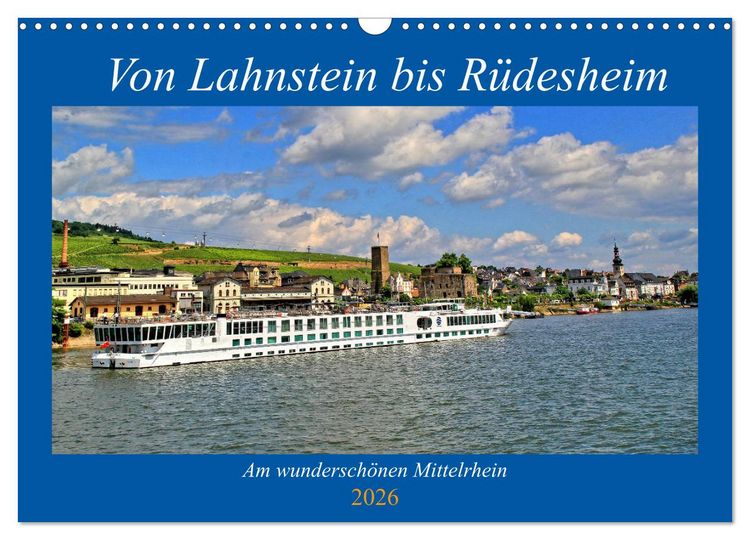 Produktbild: Von Lahnstein bis R&uuml;desheim - Am wundersch&ouml;nen Mittelrhein (Wandkalender 2026 DIN A3 quer), CALVENDO Monatskalender