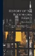 Produktbild: History of the Bodenhorn Family; [descendants of David and Elizabeth Bodenhorn], by Thomas Bodenhorn, Assisted by E. E. DeWitt ... and Others.