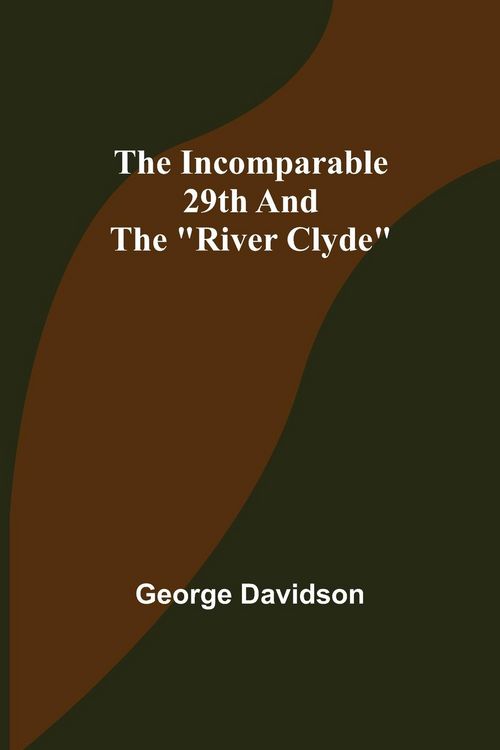 Produktbild: The Incomparable 29th and the "River Clyde"