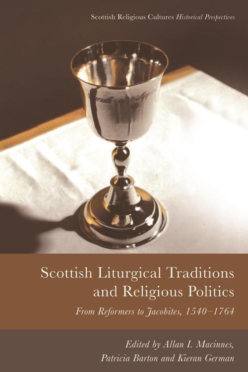 Produktbild: Scottish Liturgical Traditions and Religious Politics