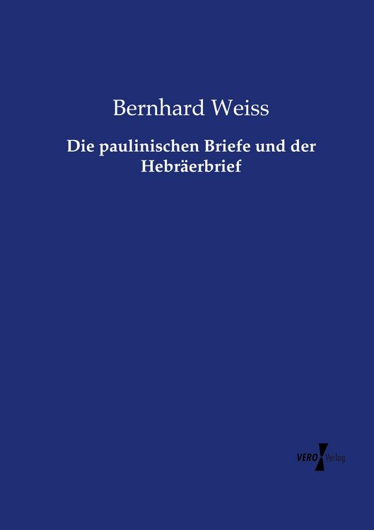 Produktbild: Die paulinischen Briefe und der Hebr&auml;erbrief