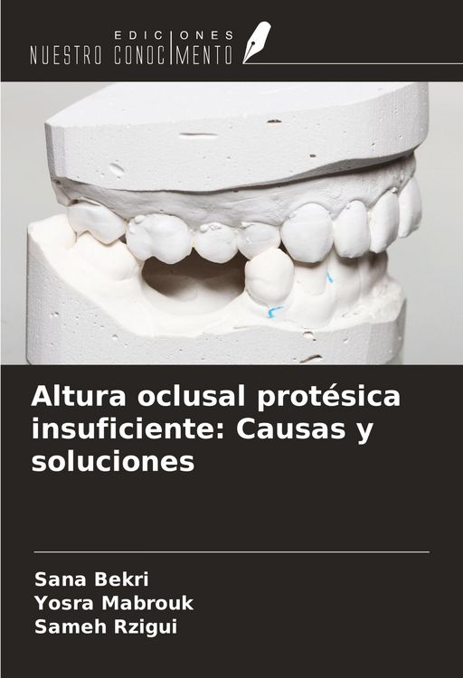 Produktbild: Altura oclusal prot&eacute;sica insuficiente: Causas y soluciones