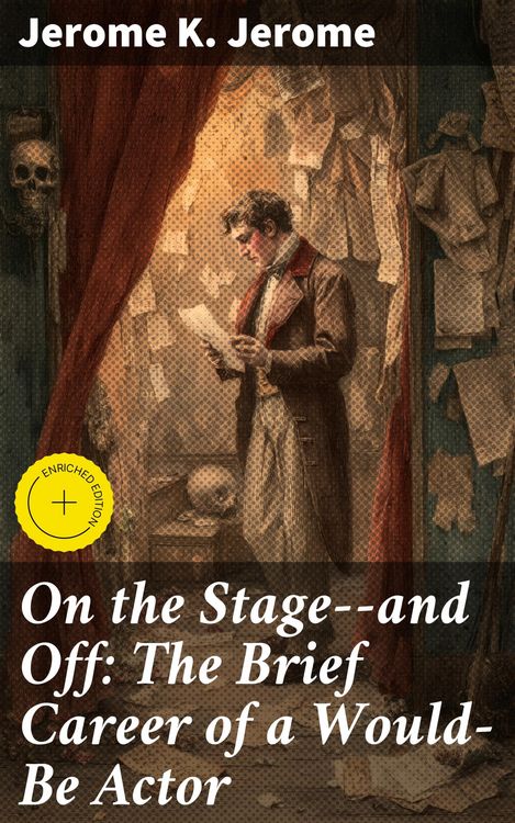 Produktbild: On the Stage--and Off: The Brief Career of a Would-Be Actor