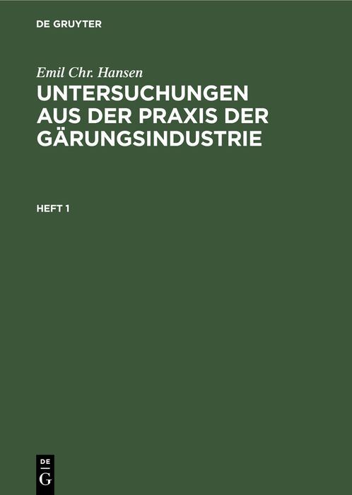 Produktbild: Untersuchungen aus der Praxis der G&auml;rungsindustrie. Heft 1