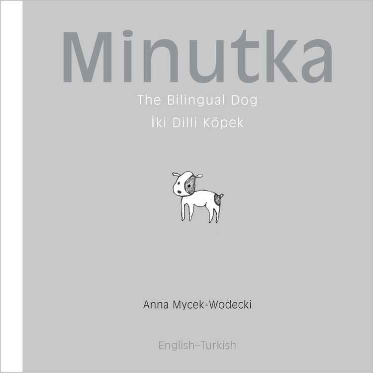Produktbild: Minutka: The Bilingual Dog (Turkish-English)