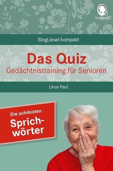 Produktbild: Beliebte Sprichw&ouml;rter. Das Ged&auml;chtnistraining-Quiz f&uuml;r Senioren. Ideal als Besch&auml;ftigung, Ged&auml;chtnistraining, Aktivierung bei Demenz.