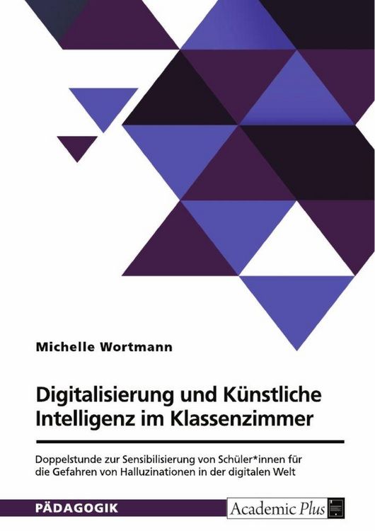 Produktbild: Digitalisierung und K&uuml;nstliche Intelligenz im Klassenzimmer