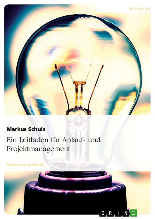 Produktbild: Ein Leitfaden f&uuml;r Anlauf- und Projektmanagement