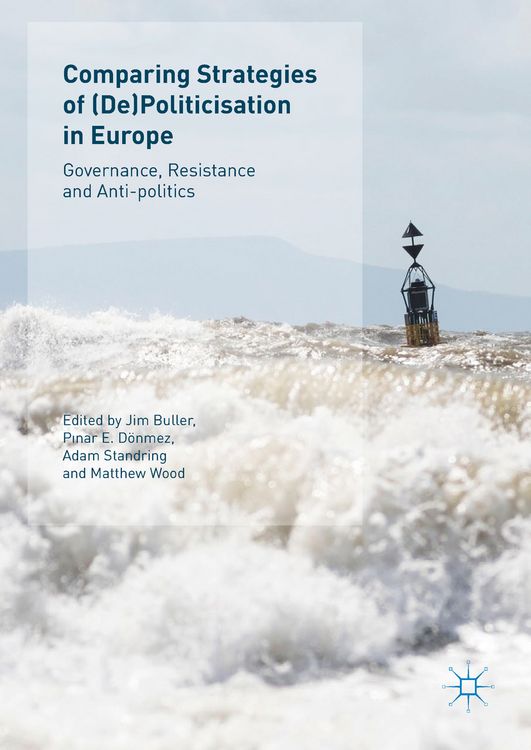 Produktbild: Comparing Strategies of (De)Politicisation in Europe
