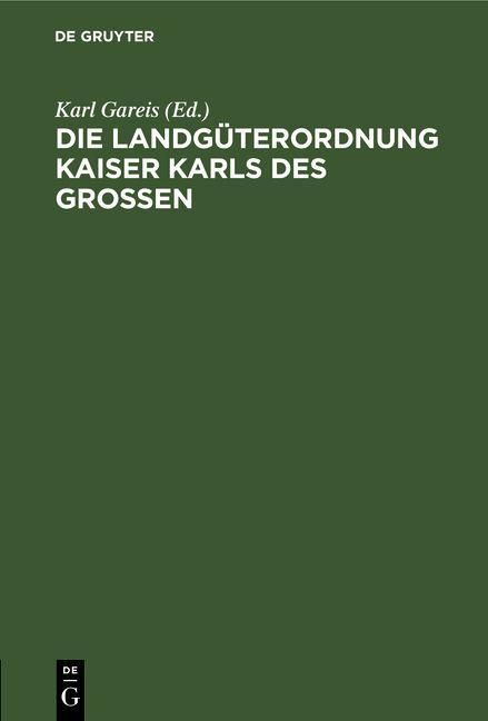 Produktbild: Die Landg&uuml;terordnung Kaiser Karls des Grossen